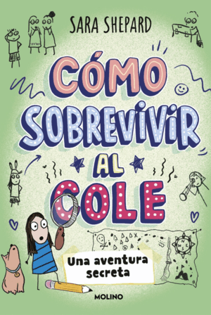 CÓMO SOBREVIVIR AL COLE 3 - UNA AVENTURA SECRETA