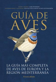 GUIA DE AVES. LA GUIA MÁS COMPLETA DE AVES DE EUROPA Y LA REGION MEDITERRANEA