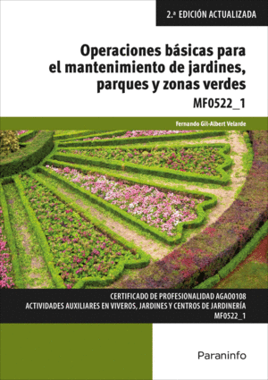 OPERACIONES BÁSICAS PARA EL MANTENIMIENTO DE JARDINES, PARQUES Y ZONAS VERDES