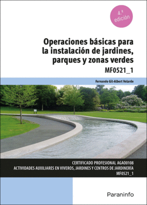 OPERACIONES BÁSICAS PARA LA INSTALACIÓN DE JARDINES, PARQUES Y ZONAS VERDES