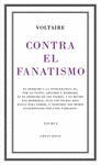 CONTRA EL FANATISMO RELIGIOSO (SERIE GREAT IDEAS 39)