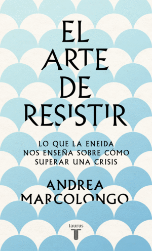 EL ARTE DE RESISITIR