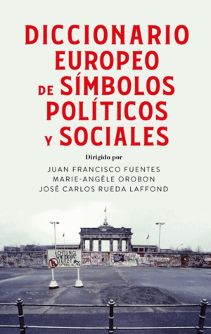 DICCIONARIO EUROPEO DE SÍMBOLOS POLÍTICOS Y SOCIALES