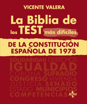 LA BIBLIA DE LOS TEST MÁS DIFÍCILES DE LA CONSTITUCIÓN ESPAÑOLA D