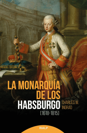 LA MONARQUÍA DE LOS HABSBURGO (1618-1815)