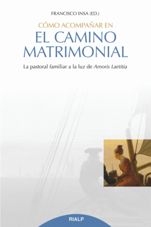CÓMO ACOMPAÑAR EN EL CAMINO MATRIMONIAL