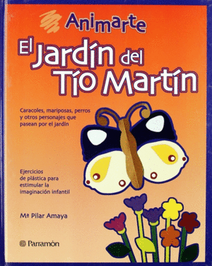 JARDIN DEL TIO MARTIN EL . ANIMARTE