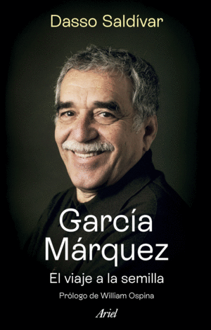 GARCIA MARQUEZ:EL VIAJE A LA SEMILLA