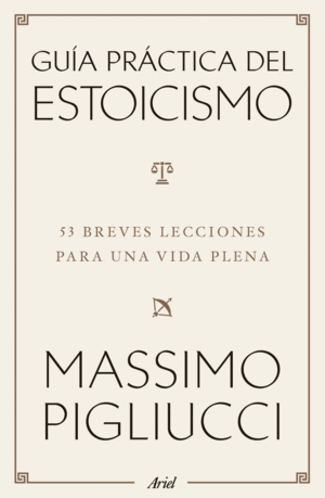 GUÍA PRÁCTICA DEL ESTOICISMO