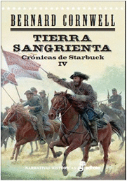 TIERRA SANGRIENTA . CRÓNICAS DE STARBUCK IV