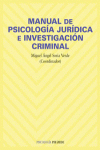 MANUAL DE PSICOLOGÍA JURÍDICA E INVESTIGACIÓN CRIMINAL