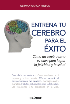 ENTRENA TU CEREBRO PARA EL ÉXITO