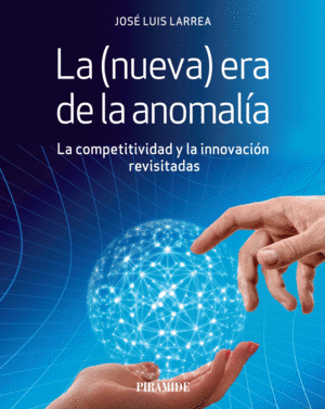 LA (NUEVA) ERA DE LA ANOMALÍA