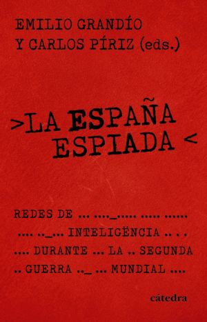 LA ESPAÑA ESPIADA