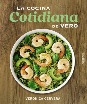 LA COCINA COTIDIANA DE VERO