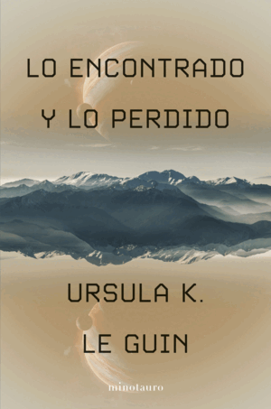 LO ENCONTRADO Y LO PERDIDO
