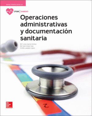 LA OPERACIONES ADMINISTRATIVAS Y DOCUMENTACION SANITARIA GM. LIBRO ALUMN O.