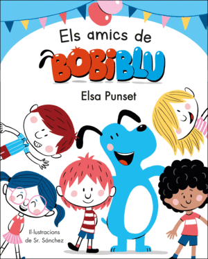 ELS AMICS DE BOBIBLÚ (BOBLIBLÚ)