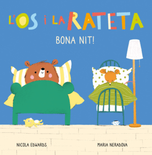 BONA NIT! (L'OS I LA RATETA. MANS PETITONES)