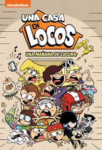 UNA MAÑANA DE LOCURA (UNA CASA DE LOCOS. CÓMIC 6)