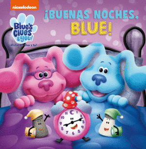 ¡BUENAS NOCHES, BLUE! (LAS PISTAS DE BLUE Y TÚ)