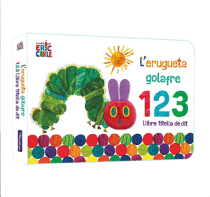 L'ERUGUETA GOLAFRE 1 2 3. LLIBRE TITELLA DE DIT (COL·LECCIÓ ERIC CARLE)