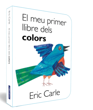 EL MEU PRIMER LLIBRE DELS COLORS (COL·LECCIÓ ERIC CARLE)