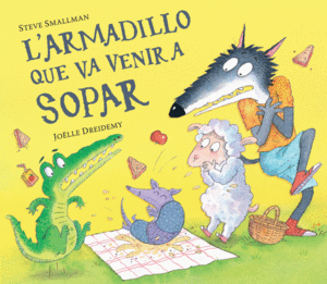 L'ARMADILLO QUE VA VENIR A SOPAR (L'OVELLETA QUE VA VENIR A SOPAR)