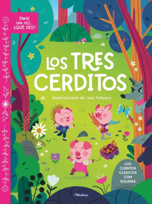 ÉRASE UNA VEZ... ¿QUÉ VES? - LOS TRES CERDITOS