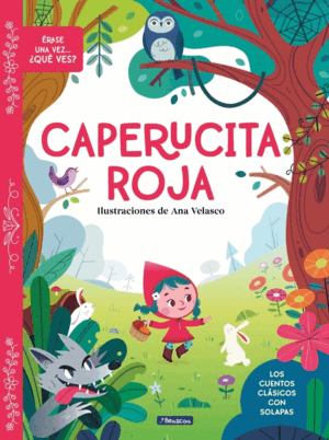 ÉRASE UNA VEZ... ¿QUÉ VES? - CAPERUCITA ROJA