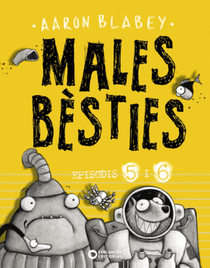 MALES BÈSTIES. EPISODIS 5 I 6