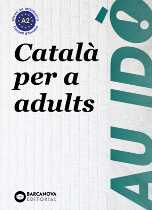 AU IDÒ A2. CATALÀ PER A ADULTS