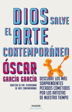 DIOS SALVE EL ARTE CONTEMPORÁNEO