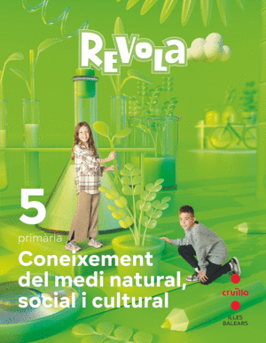 CONEIXEMENT DEL MEDI NATURAL, SOCIAL I CULTURAL. 5 PRIMÀRIA. REVOLA. ILLES BALEA