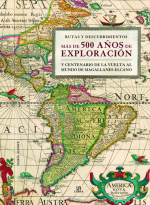 MÁS DE 500 AÑOS DE EXPLORACIÓN