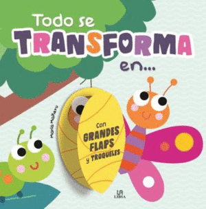 TODO SE TRANSFORMA EN...