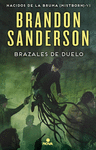 BRAZALES DE DUELO. MISTBORN 6