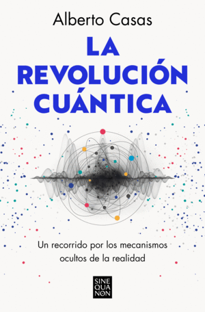 LA REVOLUCIÓN CUÁNTICA