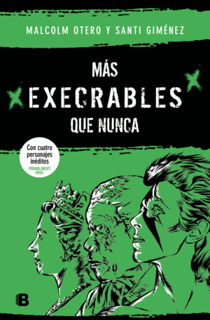 MÁS EXECRABLES QUE NUNCA