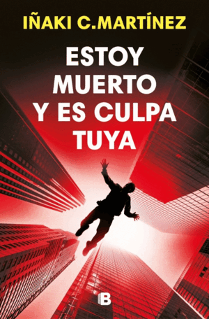 ESTOY MUERTA Y ES CULPA TUYA