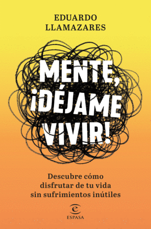 MENTE, DÉJAME VIVIR