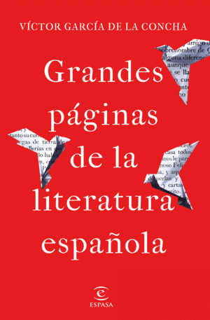 GRANDES PÁGINAS DE LA LITERATURA ESPAÑOLA