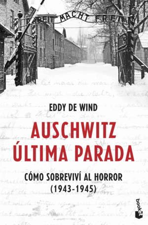 AUSCHWITZ: ÚLTIMA PARADA