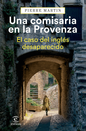 COMISARIA EN LA PROVENZA:EL CASO DEL INGLES DESAPARECIDO