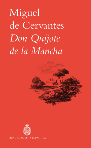 DON QUIJOTE DE LA MANCHA