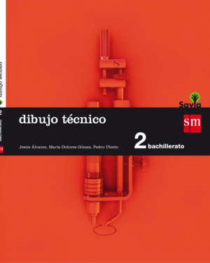 DIBUJO TÉCNICO. 2 BACHILLERATO. SAVIA