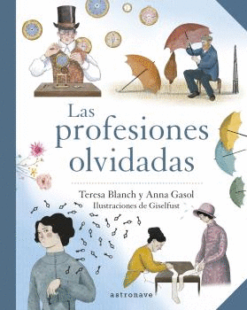 LAS PROFESIONES OLVIDADAS