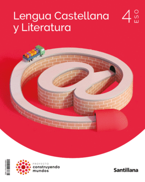 LENGUA Y LITERATURA 4 ESO CONSTRUYENDO MUNDOS 23