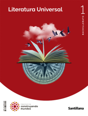 LITERATURA UNIVERSAL 2ºBACHILLERATO. CONSTRUYENDO MUNDOS 2022
