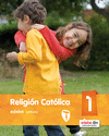 RELIGIÓN CATÓLICA 1 EP